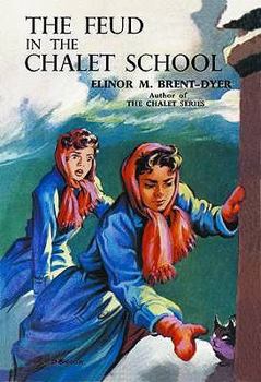 The Feud in the Chalet School - Book #48 of the Chalet School - Complete
