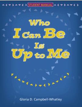 Spiral-bound (Out of Print)Who I Can Be Is Up to Me: Spiral Binding Book