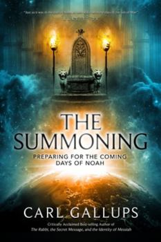Paperback The Summoning: Preparing for the Days of Noah Book