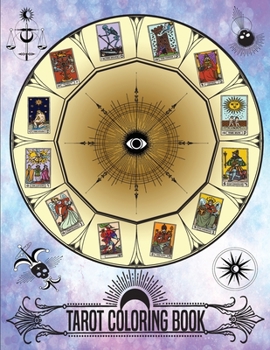 Tarot Coloring Book: Color Your Own Tarot Tarot Card Book