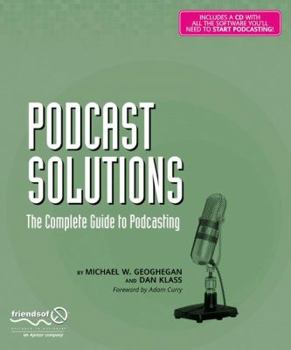 Paperback Podcast Solutions: The Complete Guide to Podcasting Book