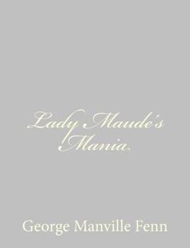 Paperback Lady Maude's Mania Book