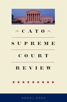 Paperback Cato Supreme Court Review 2022-2023 Book