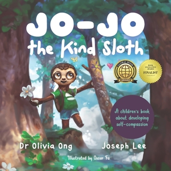 Paperback Jo-Jo the Kind Sloth: A children's book about developing self-compassion Book