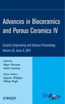 Hardcover Advances in Bioceramics and Porous Ceramics IV, Volume 32, Issue 6 Book