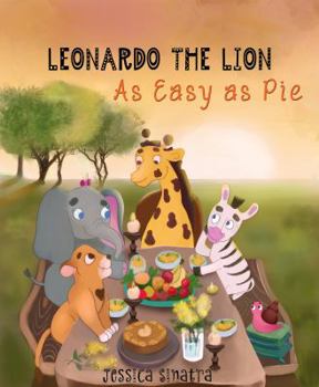 Paperback Leonardo the Lion: As Easy as Pie Book