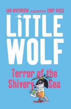 Little Wolf, Terror of the Shivery Sea - Book #7 of the Little Wolf