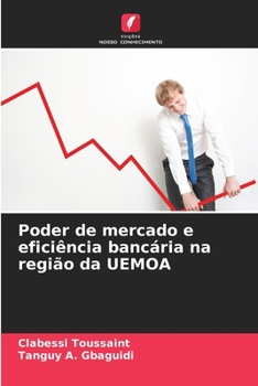 Paperback Poder de mercado e eficiência bancária na região da UEMOA [Portuguese] Book
