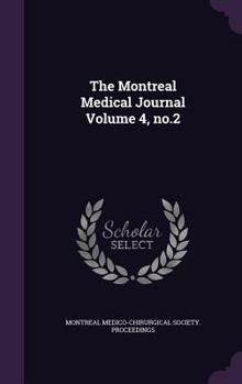 Hardcover The Montreal Medical Journal Volume 4, No.2 Book