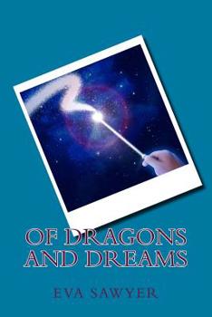 Paperback Of Dragons And Dreams: A collection of poetry Book