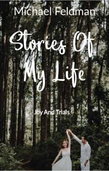 Paperback Stories From My Life: Joys And Trials Book