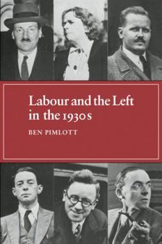 Paperback Labour and the Left in the 1930s Book