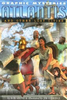 Atlantis and Other Lost Cities (Graphic Mysteries) - Book  of the David West Children's Books - Graphic Mysteries