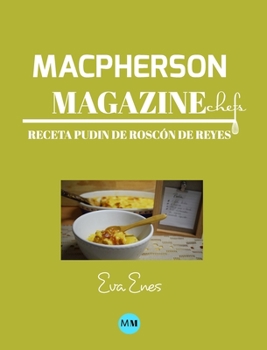 Hardcover Macpherson Magazine Chef's - Receta Pudin de Rosc?n de Reyes [Spanish] Book