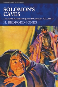 Solomon's Caves : The Adventures of John Solomon, Volume 13