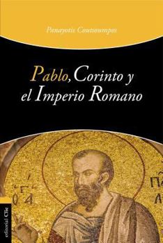 Paperback Pablo, Corinto Y El Imperio Romano [Spanish] Book