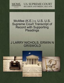 Paperback McAfee (K.E.) V. U.S. U.S. Supreme Court Transcript of Record with Supporting Pleadings Book