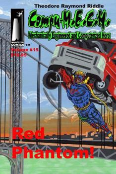 Paperback Compu-M.E.C.H. Mechanically Engineered and Computerized Hero Volume 15: Red Phantom! Book