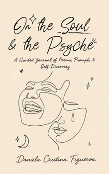 On the Soul & the Psyche : An Interactive Chapbook Exploring the Intersections of Introspective Expression