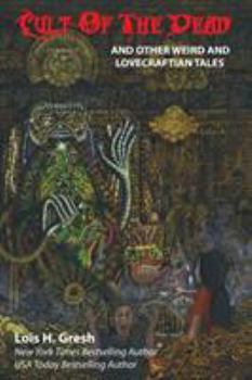 Paperback Cult of the Dead and Other Weird and Lovecraftian Tales Book