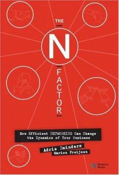 Hardcover The N Factor: How Efficient Networking Can Change the Dynamics of Your Business Book