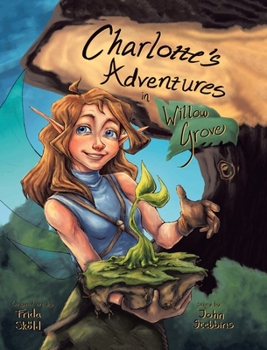 Hardcover Charlotte's Adventures in Willow Grove Book