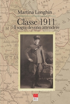 Paperback Classe 1911: I sogni devono attendere [Italian] Book
