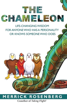 Hardcover The Chameleon: Life-Changing Wisdom for Anyone Who Has a Personality or Knows Someone Who Does Book