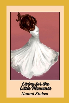 Paperback Living For the Little Moments Book