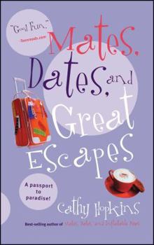 Mates, Dates, and Great Escapes - Book #9 of the Mates, Dates