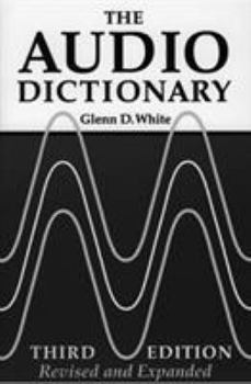 Paperback The Audio Dictionary: Third Edition, Revised and Expanded Book