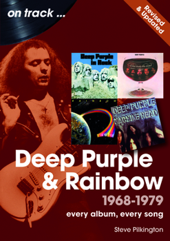 Paperback Deep Purple and Rainbow Revised Edition: Every Album, Every Song Book
