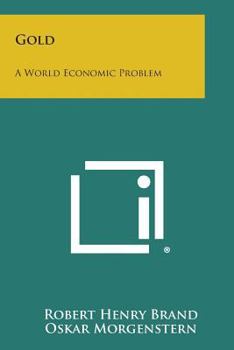 Paperback Gold: A World Economic Problem Book
