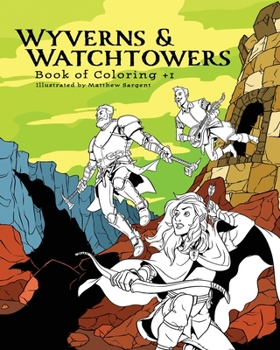 Paperback Wyverns and Watchtowers: Book of Coloring +1 Book