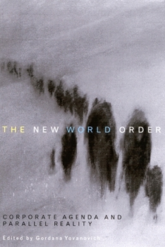Paperback The New World Order: Corporate Agenda and Parallel Reality Book