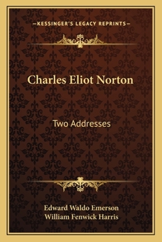 Paperback Charles Eliot Norton: Two Addresses Book