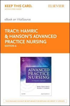 Hardcover Hamric & Hanson's Advanced Practice Nursing - Elsevier eBook on Vitalsource (Retail Access Card): An Integrative Approach Book