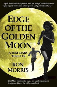 Paperback Edge of the Golden Moon (The Bert Mars Adventures) Book