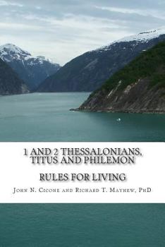 Paperback 1 and 2 Thessalonians, Titus & Philemon: Rules For Living Book
