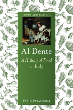 Paperback Al Dente: A History of Food in Italy Book