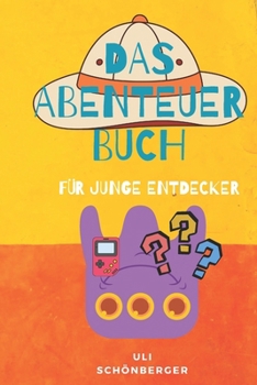 Paperback Das Abenteuer Buch: für junge Entdecker [German] Book