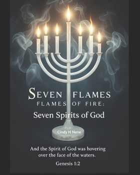 Paperback Seven Flames of Fire: Seven Spirits of God Book