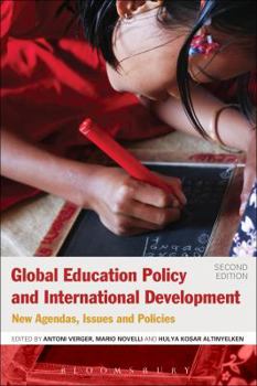 Paperback Global Education Policy and International Development: New Agendas, Issues and Policies Book