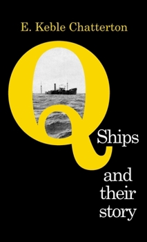 Hardcover Q-Ships and Their Story Book