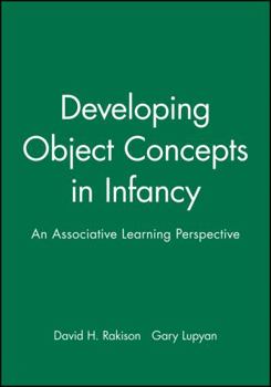 Paperback Developing Object Concepts in Infancy: An Associative Learning Perspective Book