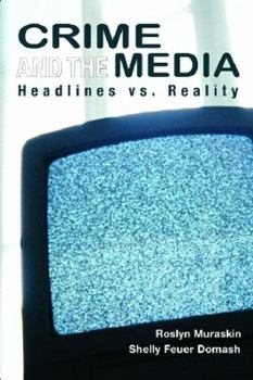 Paperback Crime and the Media: Headlines Versus Reality Book