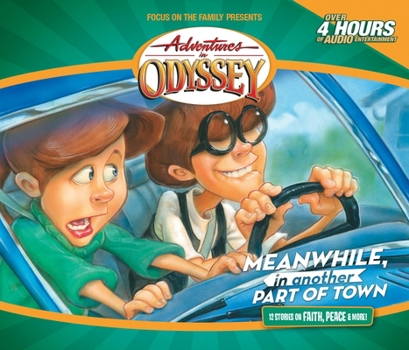 Adventures in Odyssey: Meanwhile, In Another Part of Town (#14) - Book #14 of the Adventures in Odyssey