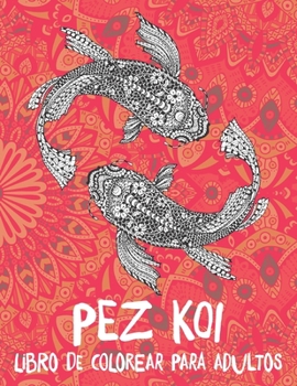 Paperback Pez koi - Libro de colorear para adultos [Spanish] Book