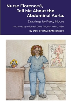 Paperback Nurse Florence(R), Tell Me About the Abdominal Aorta. Book