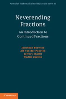 Neverending Fractions: An Introduction to Continued Fractions - Book  of the Australian Mathematical Society Lecture
